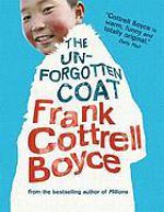 The Unforgotten Coat - Frank Cottrell Boyce, Carl Hunter, Clare Heney