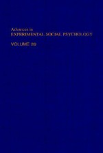 Advances In Experimental Social Psychology, Volume 26 - Mark P. Zanna