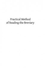 Practical Method of Reading the Breviary - Rev John J Murphy, Hermenegild Tosf