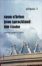 Ellipsis 1: Comma Modern Shorts - Sean O'Brien, Tim Cooke, Jean Sprackland