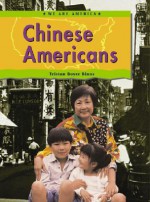 Chinese Americans (We Are America) - Tristan Boyer Binns