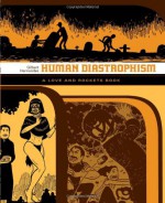 Human Diastrophism - Gilbert Hernández