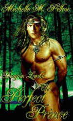 The Perfect Prince - Michelle M. Pillow