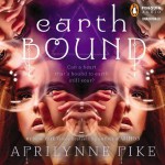 Earthbound - Aprilynne Pike, Hallie Cooper-Novack