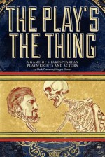 The Play's the Thing - Mark Diaz Truman, John Wick, Marissa Kelly