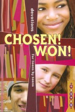 Chosen! Won!: Devotions for Teens by Teens - Concordia Publishing House