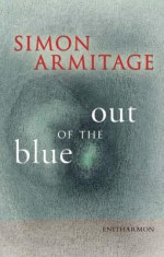 Out of the Blue - Simon Armitage
