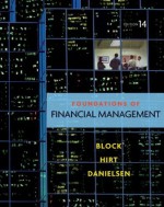 Foundations of Financial Management, 14th Edition - Stanley Block, Geoffrey Hirt, Bartley Danielsen