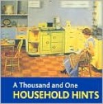 A Thousand and One Household Hints - Book Sales Inc.