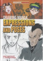 Drawing Manga Expressions and Poses - Anna Southgate, Keith Sparrow