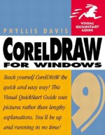 CorelDRAW 9 for Windows: Visual QuickStart Guide - Phyllis Davis