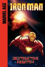 Iron Man (Marvel Age): Destructive Reentry - Fred Van Lente, James Cordeiro