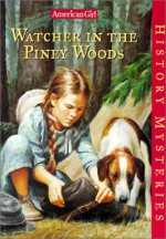 Watcher in the Piney Woods - Elizabeth McDavid Jones