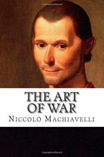 The Art Of War - Niccolò Machiavelli, Peter Whitehorne
