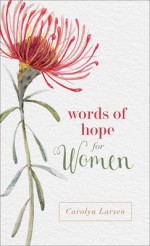 Words of Hope for Women - Larsen, Carolyn