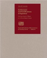 Settlements and Fortifications of Aguateca: Archaeological Maps of a Petexbatun Center [With CDROM and Booklet] - Takeshi Inomata