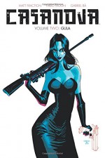 Casanova The Complete Edition Volume 2: Gula (Casanova Complete Ed Hc) - Matt Fraction, Fabio Moon, Fabio Moon