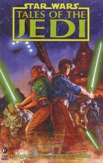 Star Wars: Tales of the Jedi: Knights of the Old Republic - Tom Veitch, Denis Rodier, Chris Gossett