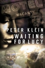 Waiting For Lucy - Peter Klein