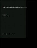 The Public Library and the City - Ralph Wendell Conant