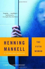 The Fifth Woman - Henning Mankell, Steven T. Murray
