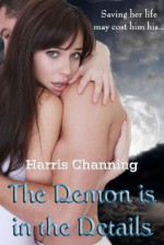 The Demon Is In The Details - Harris Channing