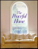 Country Living The Peaceful Home - Alice Westgate, Paul Ryan