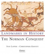 The Norman Conquest - Christopher Gravett