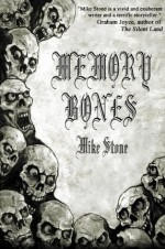 Memory Bones - Mike Stone, Cate Gardner, Mark Cartlidge