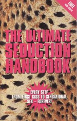 The Ultimate Seduction Handbook - Tony Cross, Darren Sivester, Adam Graff, Deborah Joseph, EmilyHayes, Nick De Cosemo, Matt Wallis, Alice Butler, Damian Taylor