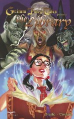 Grimm Fairy Tales: The Library TP - Joe Brusha, Giovanni Timpano