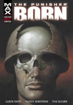 The Punisher MAX: Born - Garth Ennis, Darick Robertson