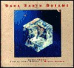 Dark Earth Dreams - Candas Jane Dorsey, Roger Deegan