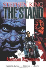 The Stand: American Nightmares - Mike Perkins, Laura Martin, Roberto Aguirre-Sacasa, Stephen King