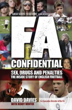 FA Confidential - David Davies, Henry Winter