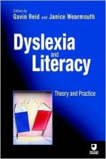 Dyslexia and Literacy: An Introduction to Theory and Practice - Gavin Reid