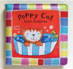 Poppy Cat Bath Books: Poppy Cat Loves Bathtime - Lara Jones