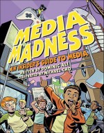 Media Madness: An Insiders Guide To Media - Dominic Ali, Michael Cho