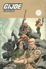 G.I. Joe: Origins Omnibus Volume 1 - Larry Hama, Chuck Dixon, J T Krul, Marc Andreyko, Mike Hawthorne, Tom Feister, Agustin Padilla, Rick Ketcham, Alex Cal, Andrea Mutti, Klaus Scherwinski, Ben Templesmith