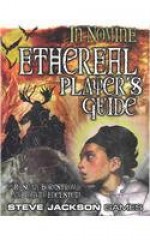 Ethereal Player's Guide - R. Sean Borgstrom, David Edelstein