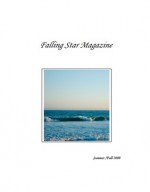 Falling Star Magazine: Vol. 8 Issue 3 - Matt McGee, Beth Glasner, Jack McGee