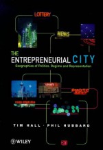 The Entrepreneurial City: Geographies Of Politics, Regime And Representation - Tim Hall