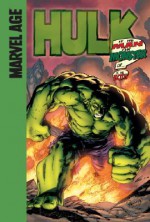 Hulk (Marvel Age): Is He Man or Monster or . . . .is He Both? - Paul Benjamin, David Nakayama, Gary Martin, Will Quintana, Dave Sharpe, Chris Eliopoulos