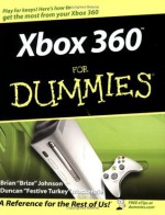 Xbox 360 For Dummies (For Dummies (Computer/Tech)) - Brian Johnson, Duncan Mackenzie