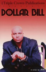 Dollar Bill (Triple Crown Publications Presents) - Joy