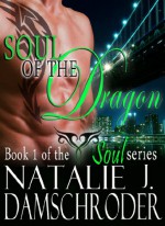 Soul of the Dragon - Natalie J. Damschroder