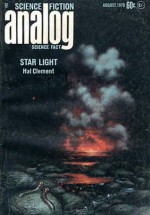 Analog Science Fiction and Fact, 1970 August (Volume LXXXV, No. 6) - John W. Campbell Jr., Rob Chilson, Ben Bova, Harlan Ellison, Hal Clement, Walter B. Hendrickson Jr., Howard L. Myers, W. Macfarlane