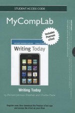 New Mycomplab with Pearson Etext -- Standalone Access Card -- For Writing Today - Richard Johnson-Sheehan, Charles Paine