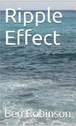 Ripple Effect - Ben Robinson