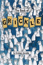 The Book of Grickle - Graham Annable